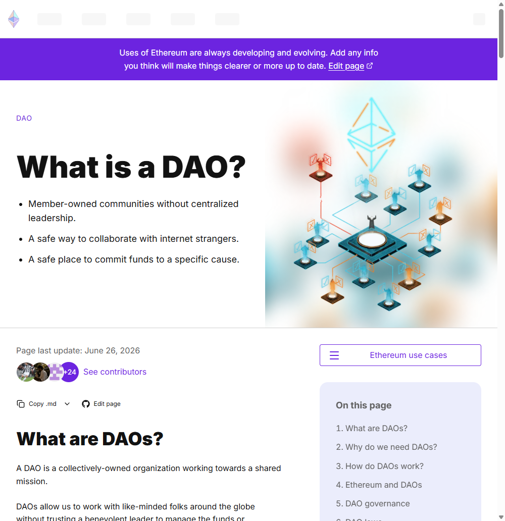 以太坊官方文档站的 What is a DAO 页面,把 DAO 描述为没有中心化领导层、由成员共同拥有的组织